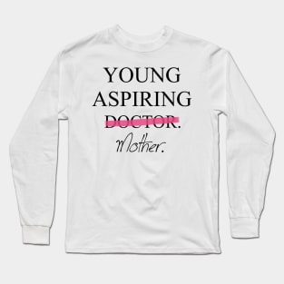 Young Aspiring Mother Long Sleeve T-Shirt